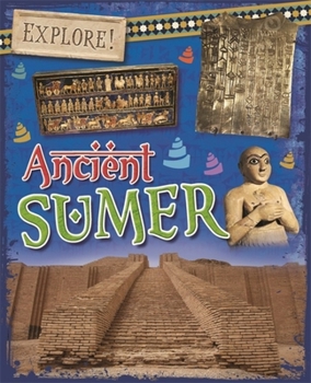 Paperback Explore!: Ancient Sumer Book