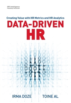 Paperback Data-Driven HR: Creating Value with HR Metrics and HR Analytics Book