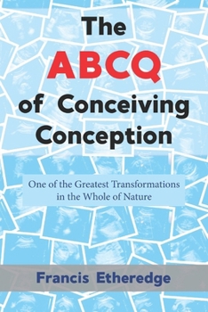 Paperback The ABCQ of Conceiving Conception Book