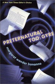 Preternatural Too: Gyre - Book #2 of the Preternatural