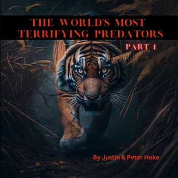 Paperback The World's Most Terrifying Predators Part 1 Book