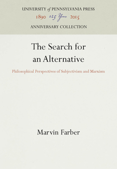 Hardcover The Search for an Alternative Book