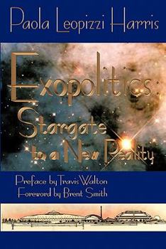 Paperback Exopolitics: Stargate to a New Reality: Essays and interviews with experts in the field of UFOs and related phenomena Vol. II Book