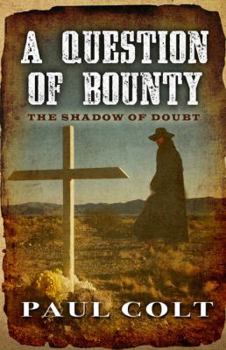 Paperback A Question of Bounty the Shadow of Doubt [Large Print] Book