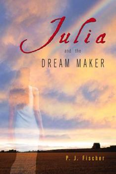 Paperback Julia and the Dream Maker Book