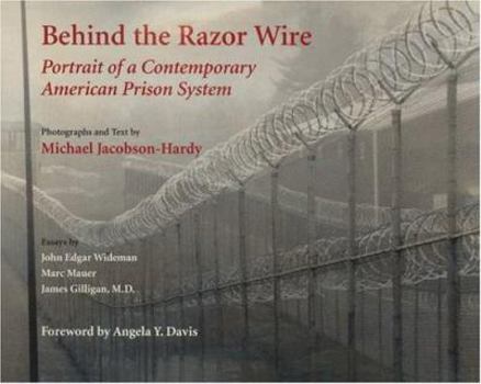 Hardcover Behind the Razor Wire: Portrait of a Contemporary American Prison System Book