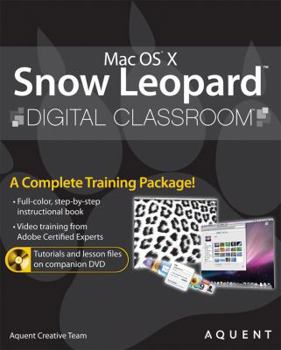 Paperback Mac OS X Snow Leopard Digital Classroom [With DVD] Book