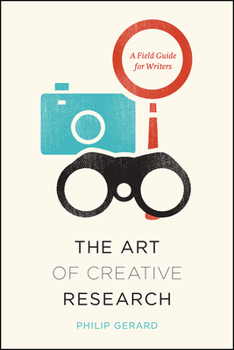 Paperback The Art of Creative Research: A Field Guide for Writers Book