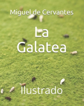 La Galatea: Ilustrado
