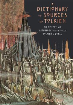 Hardcover A Dictionary of Sources of Tolkien Book