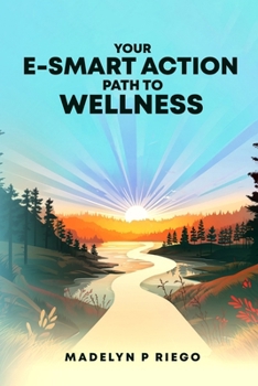 Paperback Your e-Smart Action Path to Wellness Book