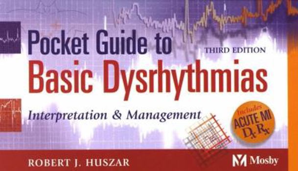 Paperback Pocket Guide to Basic Dysrythmias: Interpretation and Management Book