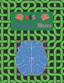 Paperback BEST Challenge Mazes: Maze Activity Book for adults Book