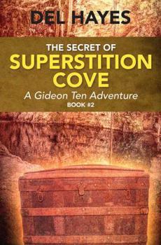 Paperback The Secret of Superstition Cove: A Gideon Ten Adventure, Book 2 Book