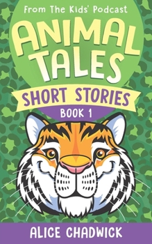 Paperback Animal Tales Short Stories: Book 1 Book