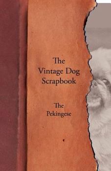 Paperback The Vintage Dog Scrapbook - The Pekingese Book