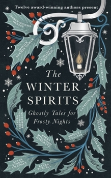 Hardcover The Winter Spirits: Ghostly Tales for Frosty Nights Book