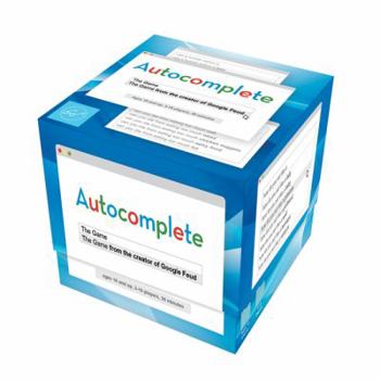 Game Autocomplete: The Game: - An Autocorrect Guessing Game for Adults, for 3-10 Players, Ages 18+, Funny After Dinner Party Games for a Group Book