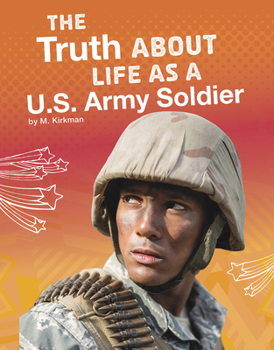 Hardcover The Truth about Life as a U.S. Army Soldier Book