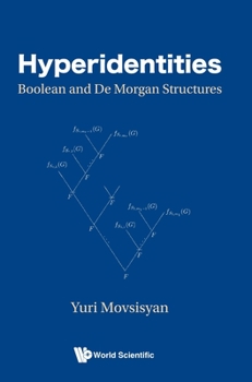 Hardcover Hyperidentities: Boolean and de Morgan Structures Book