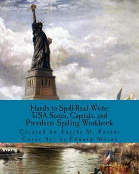 Paperback Hands to Spell-Read-Write: USA States, Capitals, and Presidents Spelling Workbook Book