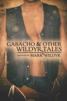 Paperback Gabacho and Other Wildyr Tales Book