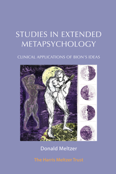 Paperback Studies in Extended Metapsychology: Clinical Applications of Bion's Ideas Book