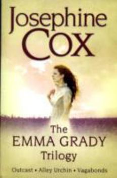 Paperback The Emma Grady Trilogy : Outcast, Alley Urchin and Vagabonds Book