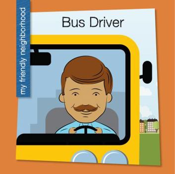 Bus Driver - Book  of the My Friendly Neighborhood