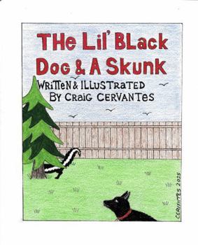 Paperback The Lil' Black Dog & A Skunk Book