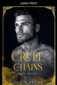 Paperback Cruel Chains: Mafia Romance [Large Print] Book