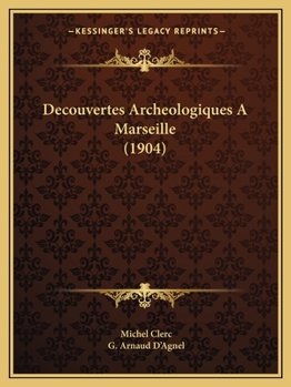 Paperback Decouvertes Archeologiques A Marseille (1904) [French] Book