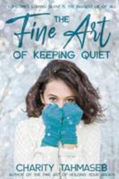 Paperback The Fine Art of Keeping Quiet Book