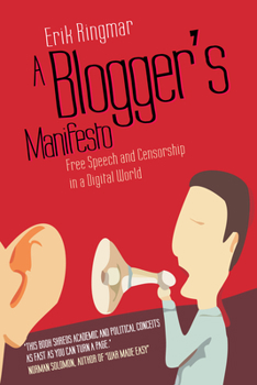 Paperback A Blogger's Manifesto: Free Speech and Censorship in a Digital World Book