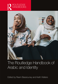 Paperback The Routledge Handbook of Arabic and Identity Book