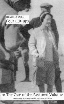 Paperback Four Cut-Ups, Or, the Case of the Restored Volume Book