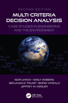 Multi-Criteria Decision Analysis: Environmental Applications and Case Studies