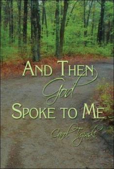 Paperback And Then God Spoke To Me Book