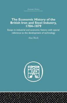 Paperback Economic HIstory of the British Iron and Steel Industry Book