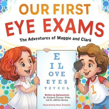 Our First Eye Exams: The Adventures of Maggie and Clark