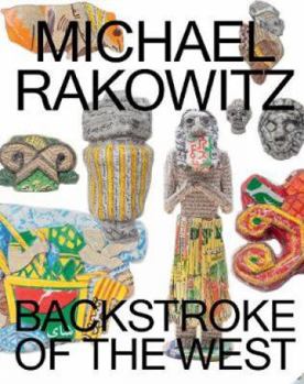 Paperback Michael Rakowitz: Backstroke of the West Book