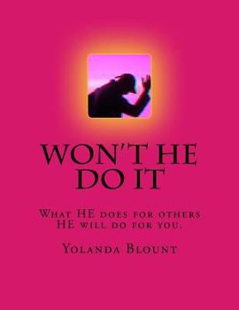 Paperback Won't HE do it ?: What HE does for others HE can do for you. Book