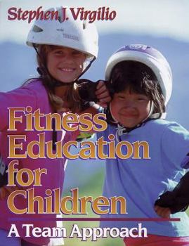 Paperback Fitness Education for Children: A Team Approach Book