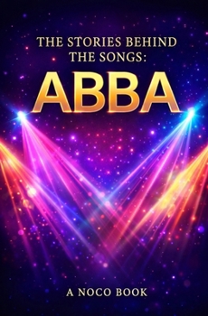 Paperback The Story Behind the Songs: Abba Book