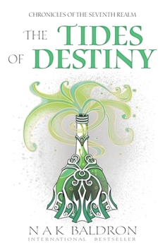 The Tides of Destiny - Book #1 of the Chronicles of the Seventh Realm