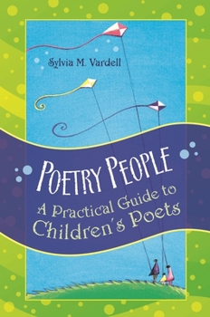 Hardcover Poetry People: A Practical Guide to Children's Poets Book