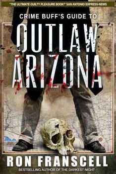 Paperback Crime Buff's Guide to Outlaw Arizona Book