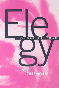 Paperback Elegy for Bob Kaufman Book