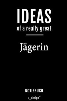 Notizbuch für Jäger / Jägerin: Originelle Geschenk-Idee [120 Seiten  liniertes blanko Papier] (German Edition)