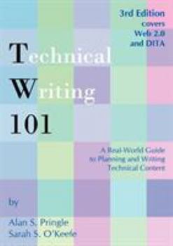 Paperback Technical Writing 101: A Real-World Guide to Planning and Writing Technical Content Book